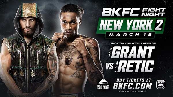 Watch BKFC Fight Night NewYork II: Grant vs. Retic 3/12/2022 Full Show Online Free