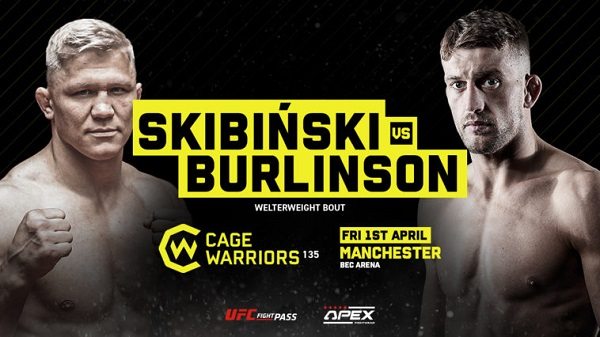 Watch Cage Warriors 135 Skibinski vs. Burlinson 4/1/2022 Full Show Online Free