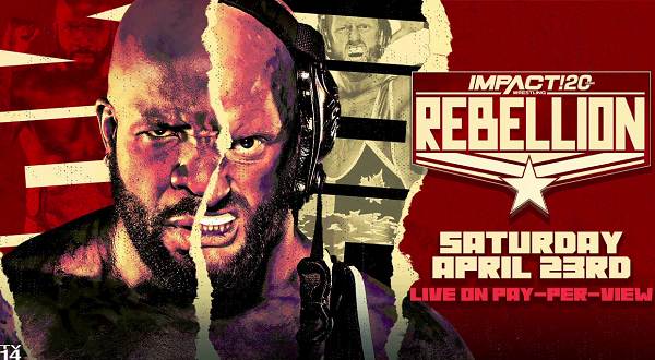 Watch Impact Wrestling: Rebellion 2022 4/23/2022 Full Show Online Free