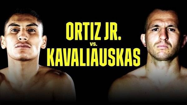 Watch Ortiz Jr vs. Kavaliauskas 8/14/21 Full Show Online Free