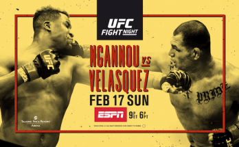 Watch UFC Fight Night Phoenix: Ngannou vs Velasquez Full Show Online Free