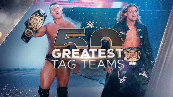 Watch WWE The 50 Greatest Tag Teams 50 through 36 Full Show Online Free