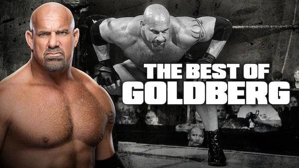 Watch WWE The Best of WWE E18: The Best of Goldberg Full Show Online Free