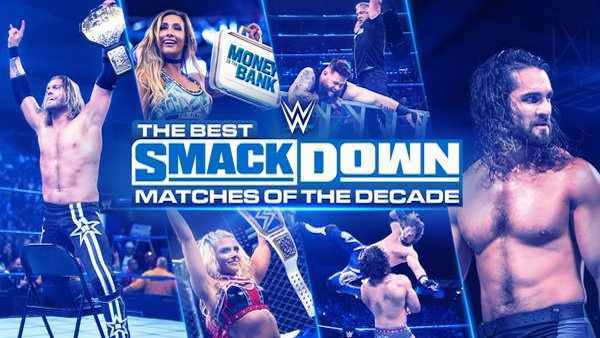 Watch WWE The Best Smackdown Matches Of The Decade 2020 Full Show Online Free