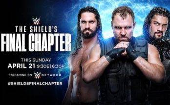 Watch WWE The Shield’s Final Chapter 4/21/19 Full Show Online Free