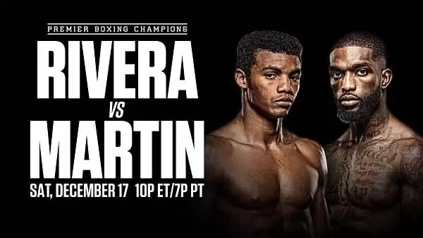 Watch Rivera vs. Martin 12/17/2022 Full Show Online Free