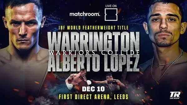 Watch Warrington vs. Lopez 12/10/2022 Full Show Online Free