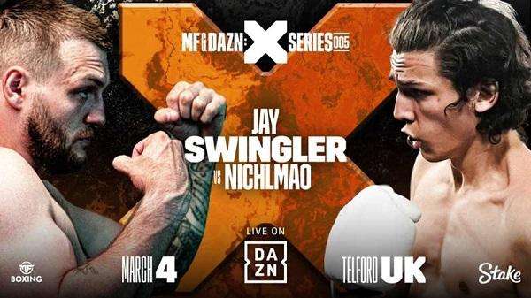Watch MF x DAZN X-Series 005: Jay Swingler vs. Nicholai Perrett 3/4/23 Full Show Online Free