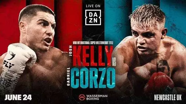 Watch Dazn Boxing: Josh Kelly vs Gabriel Corzo 7/15/23 July 15th 2023 Full Show Online Free