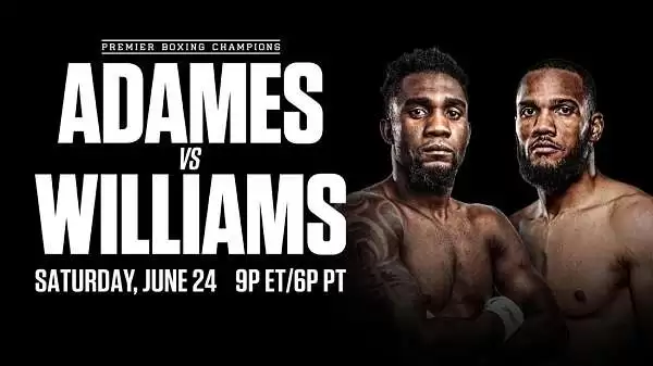 Watch Showtime Boxing: Adames vs Williams 6/24/23 24th June 2023 Full Show Online Free